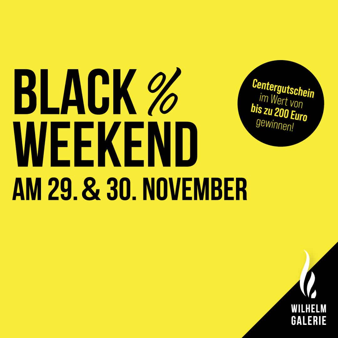 BlackWeekend WilhelmGalerie